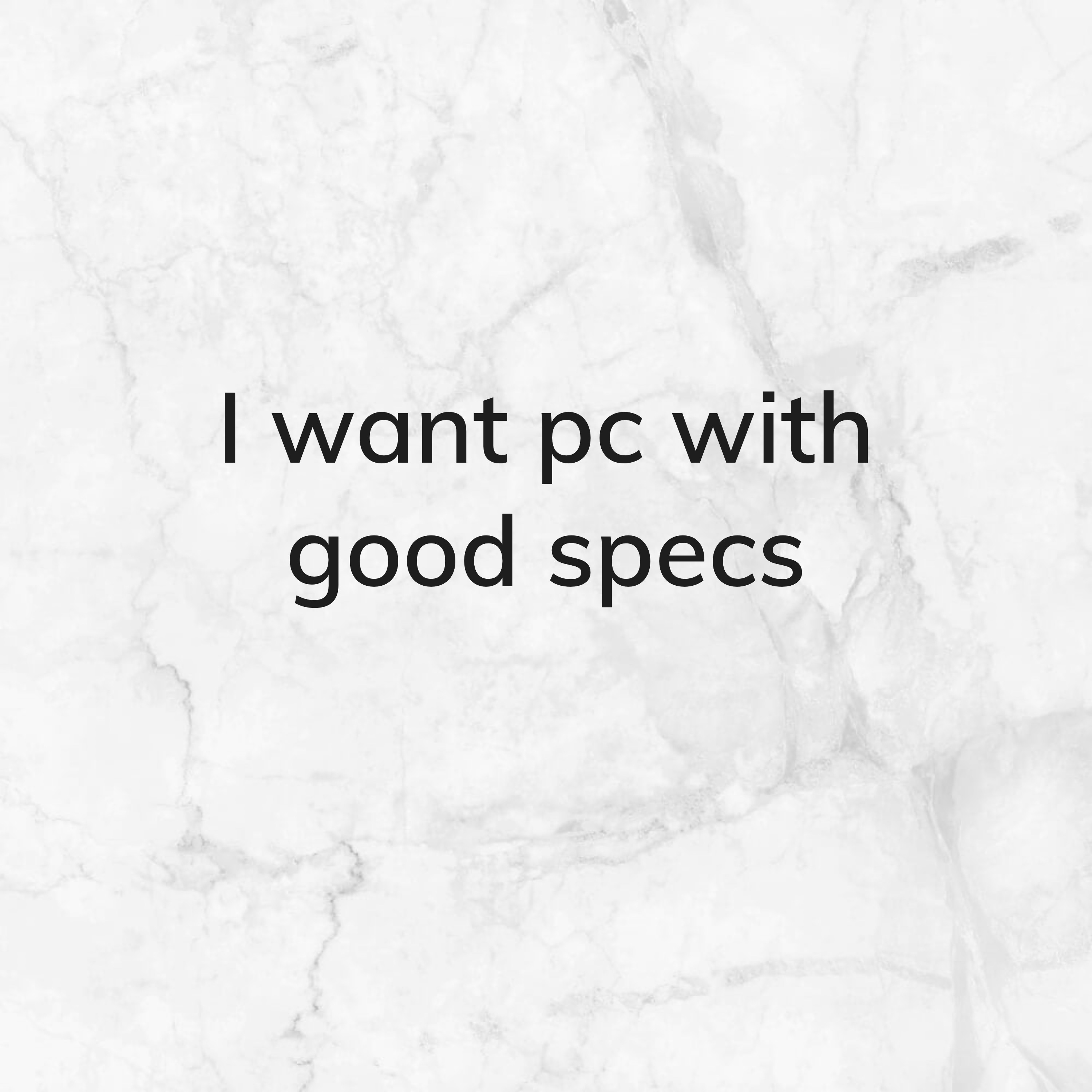 I want pc parts - 1