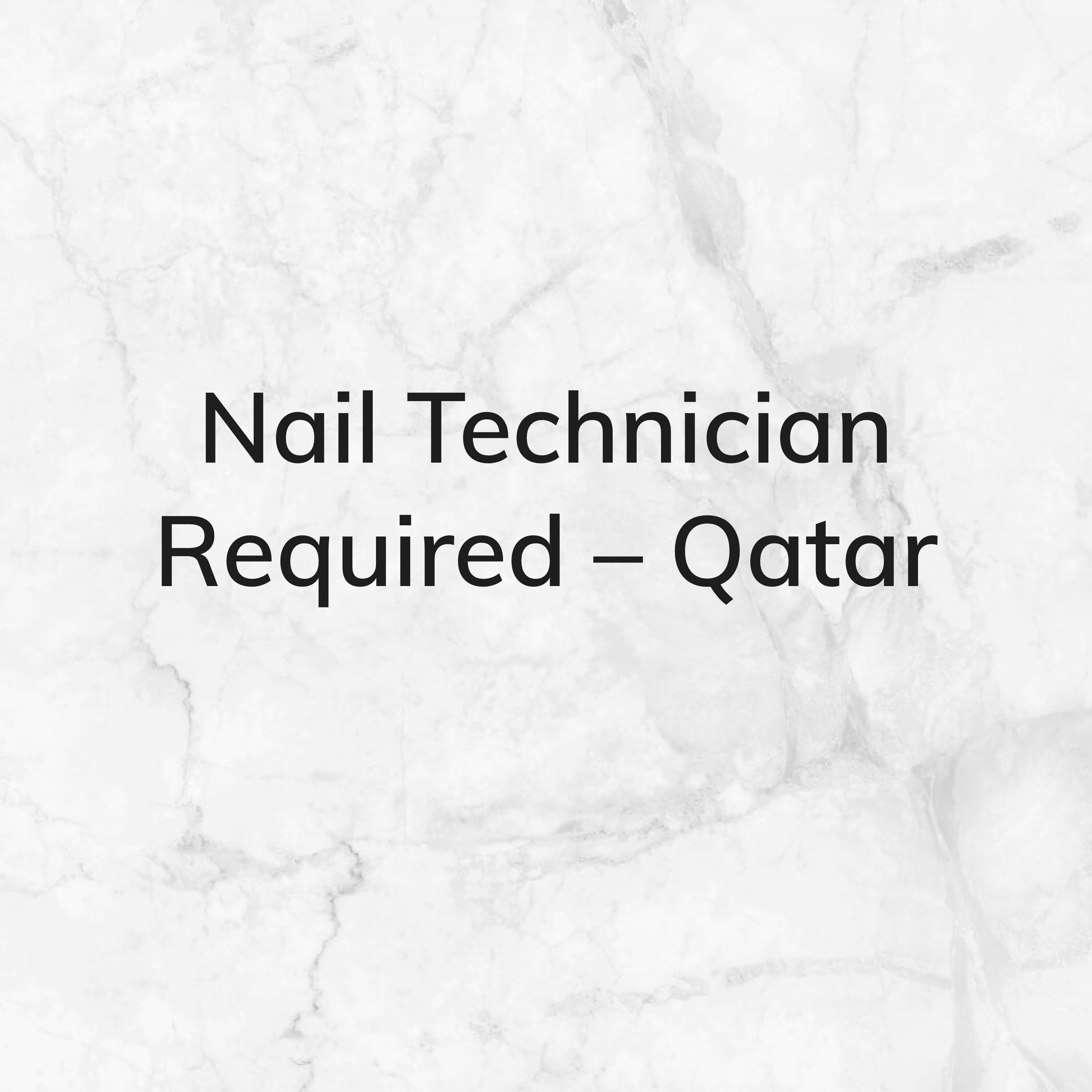 Nail Technician Required – Qatar - 1