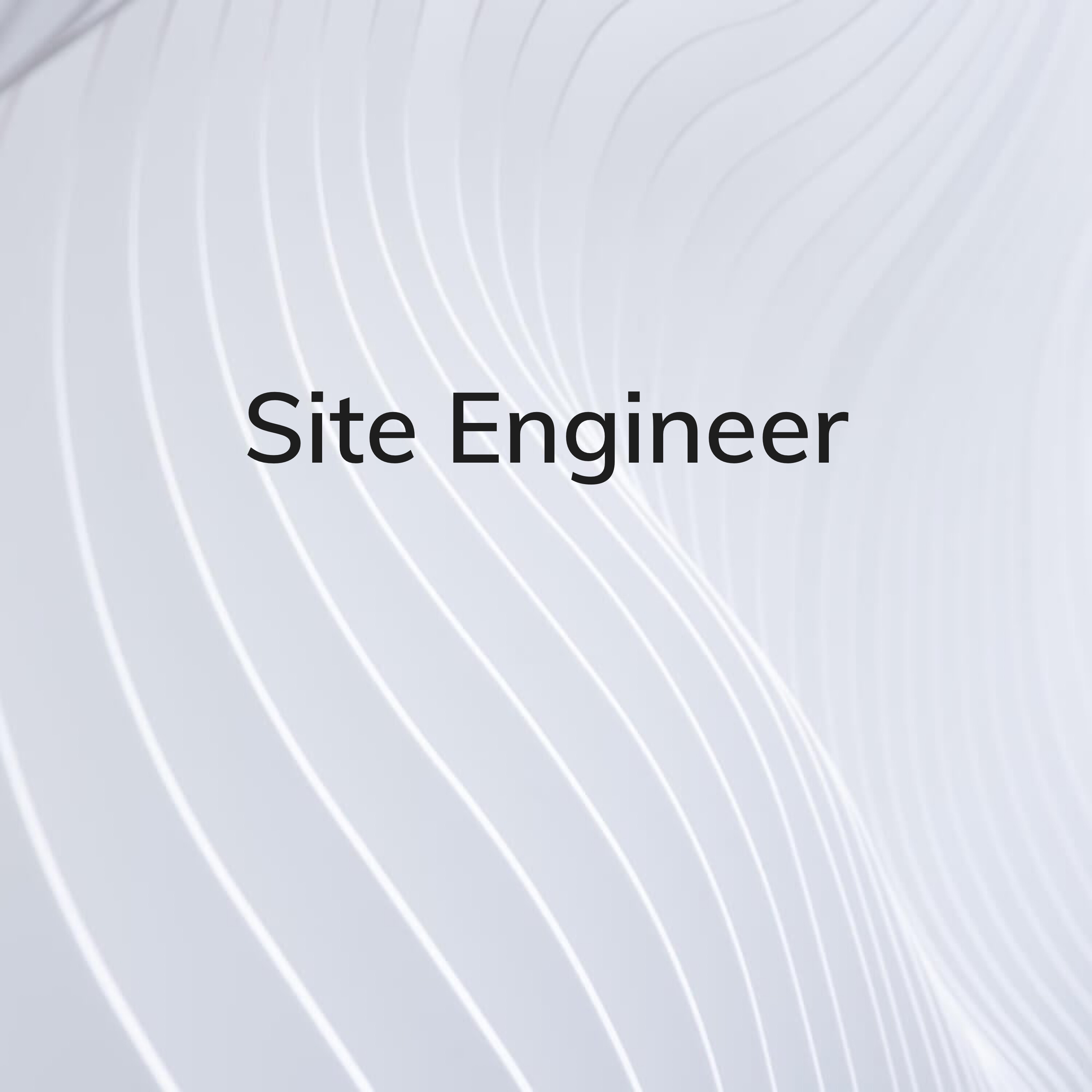 Site Engineer  - 1