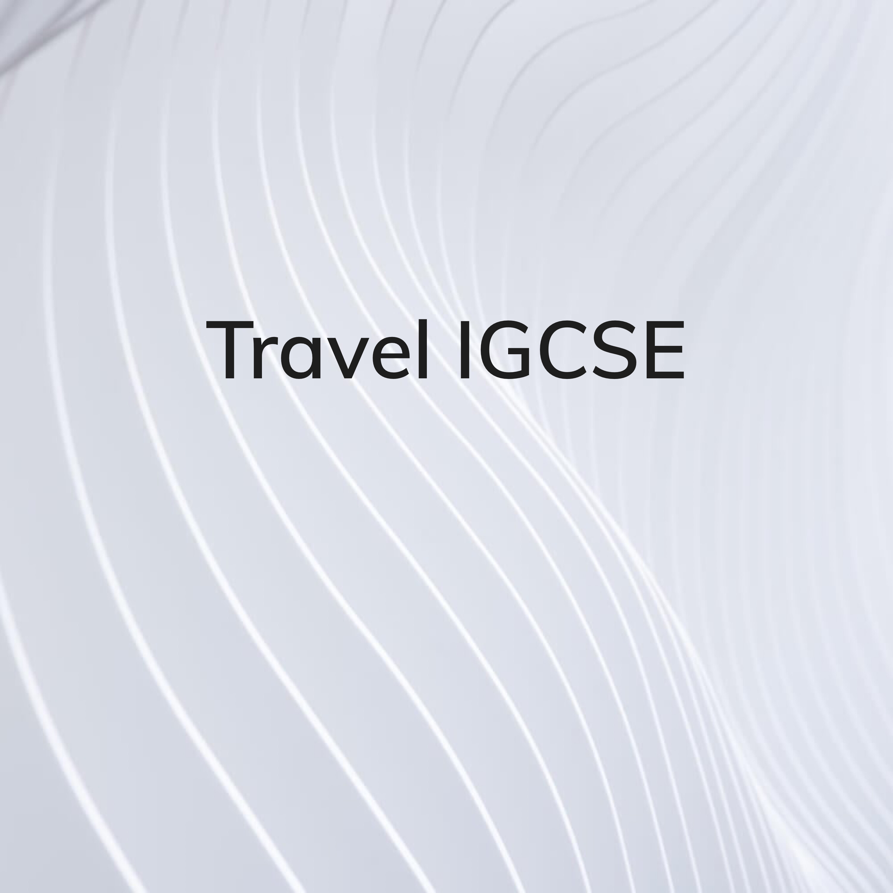 Travel IGCSE and more Subjects - 1