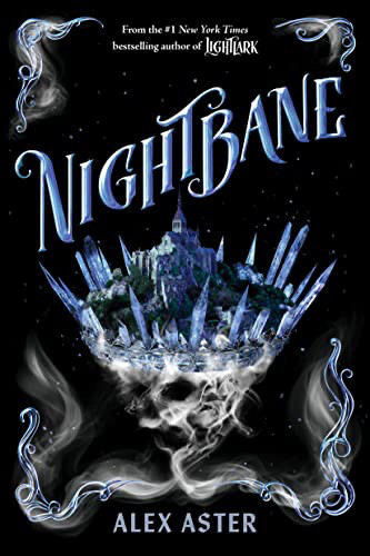NIGHTBANE by alex aster with cover - 1