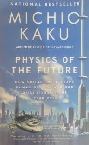 PHYSICS OF THE FUTURE