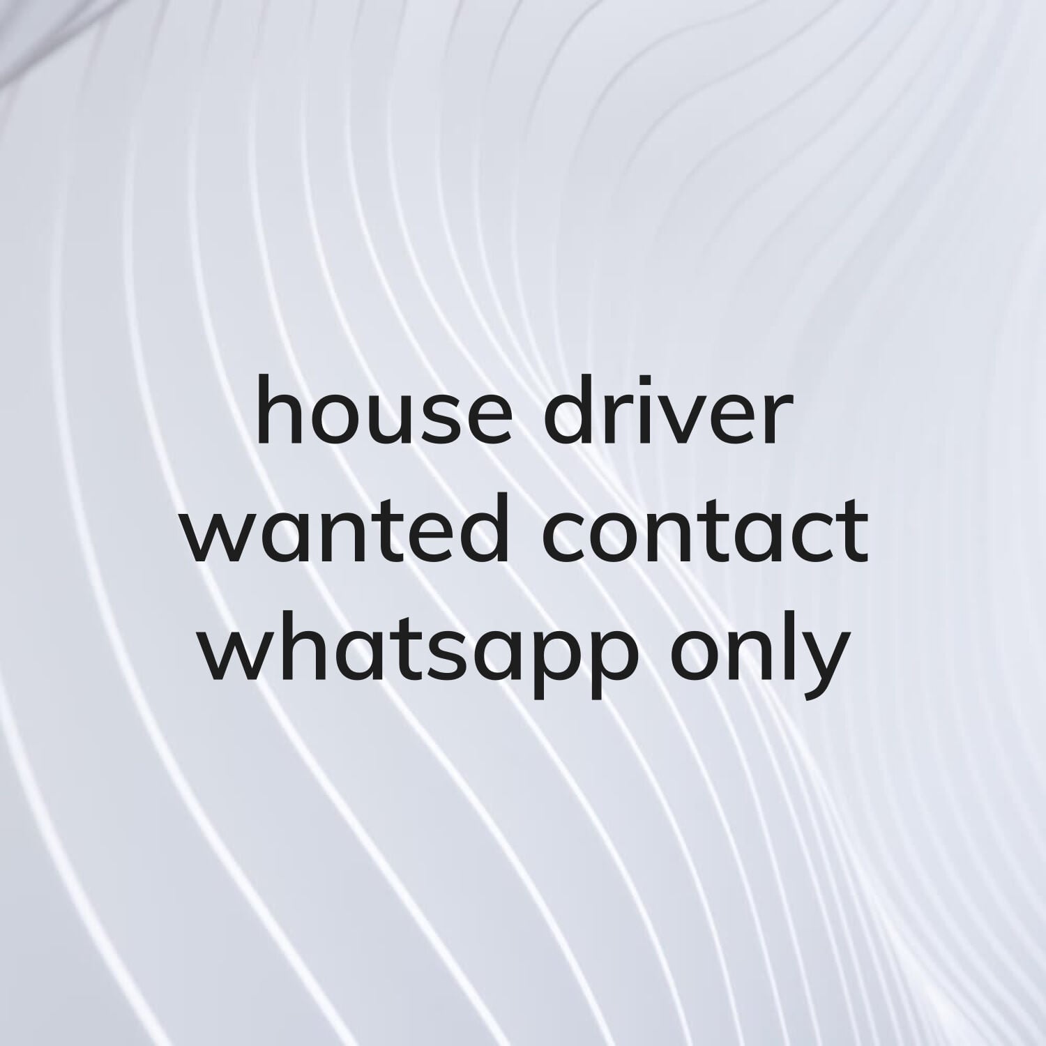 house driver wanted