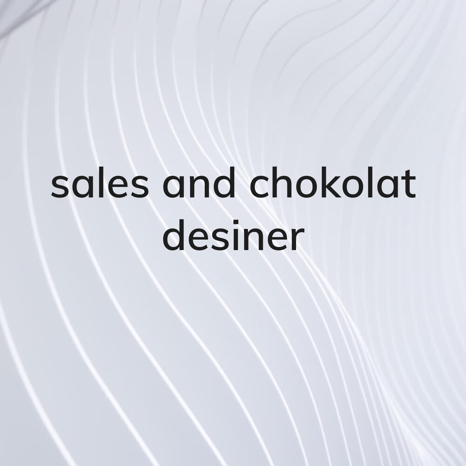 chokolat desiner and sell