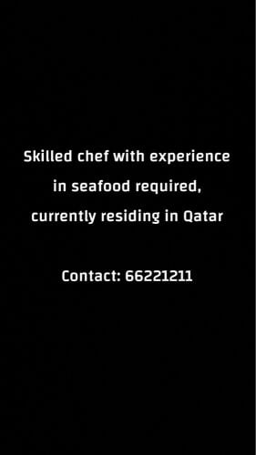 seafood cook needed in Doha 