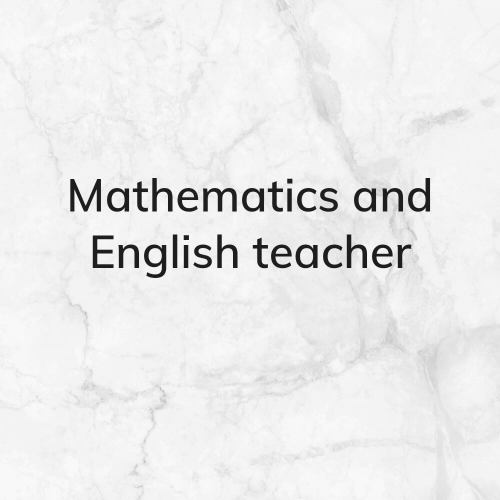 Mathematics and English teacher
