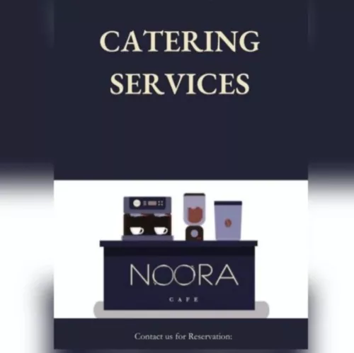 Noora Cafe Premium Catering Qatar