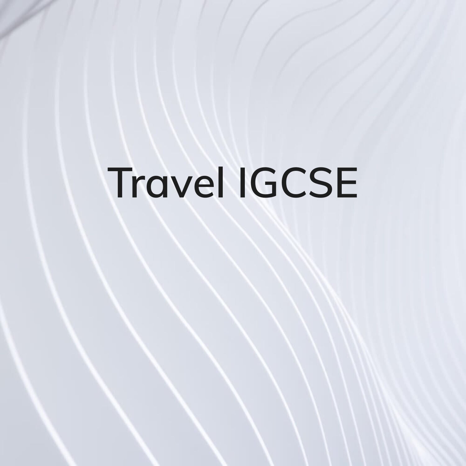 Travel IGCSE and more Subjects