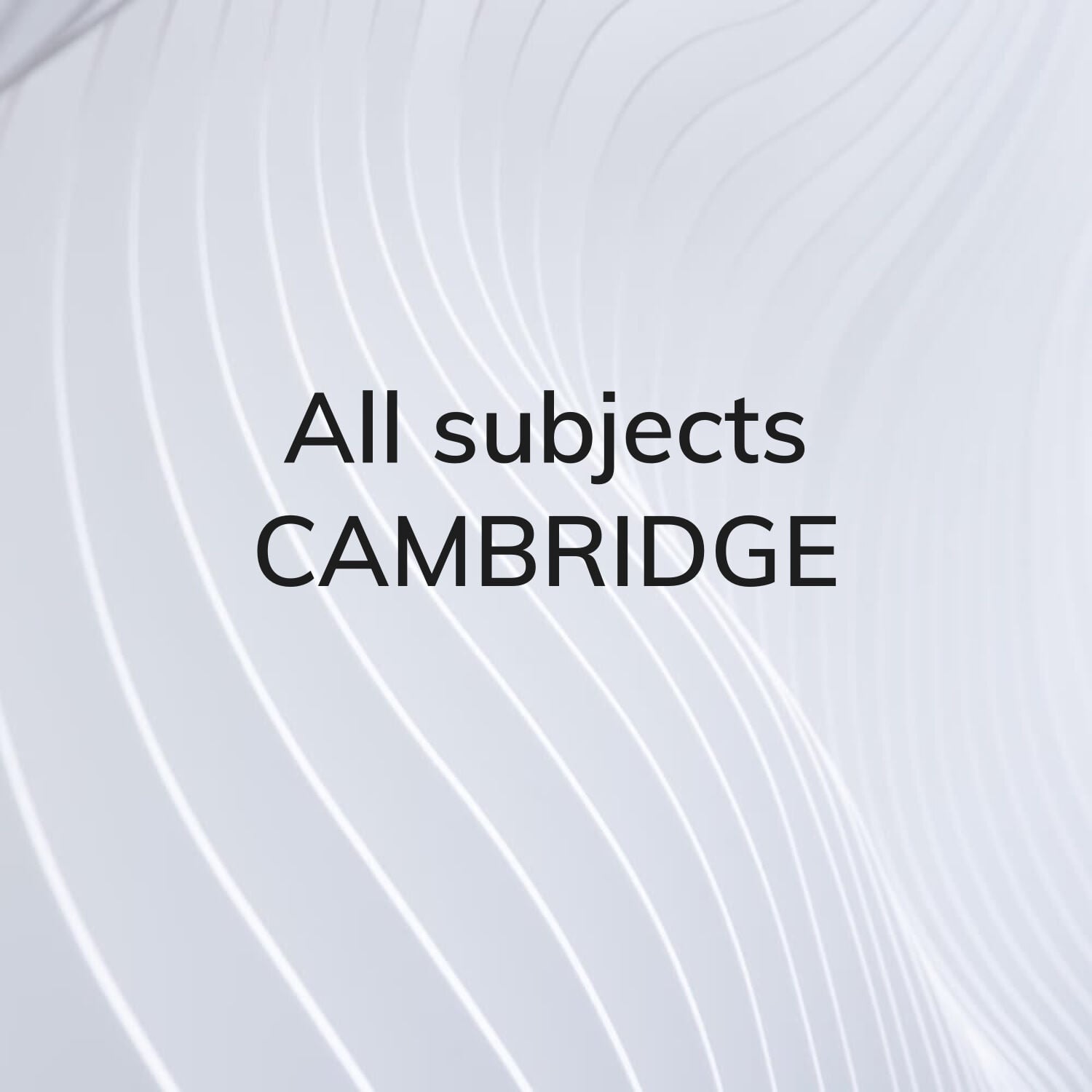 Cambridge All Subjects